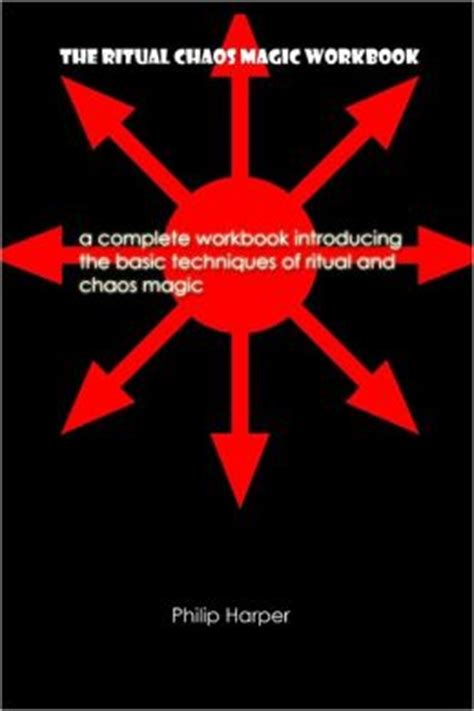 The Power of Chaos: Hands-On Techniques for Magickal Mastery
